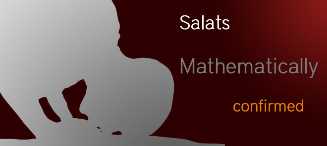 salats namaaz Mathematically confirmed